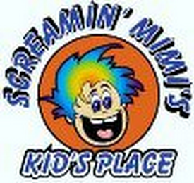 SCREAMIN' MIMI'S KID'S PLACE