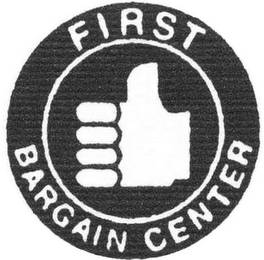 FIRST BARGAIN CENTER