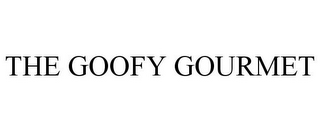 THE GOOFY GOURMET