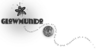 GLOWMUNDO EMPOWERING CHILDREN AROUND THE WORLD ONE THOUGHT AT A TIME