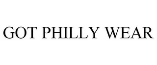 GOT PHILLY WEAR