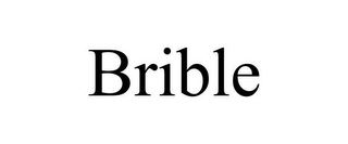 BRIBLE