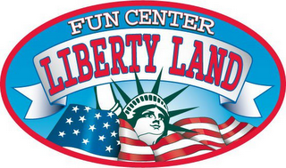 LIBERTY LAND FUN CENTER