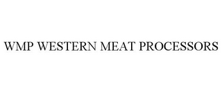 WMP WESTERN MEAT PROCESSORS