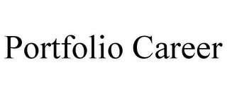 PORTFOLIO CAREER