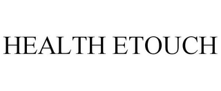 HEALTH ETOUCH