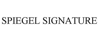 SPIEGEL SIGNATURE