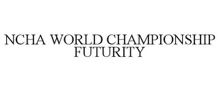 NCHA WORLD CHAMPIONSHIP FUTURITY