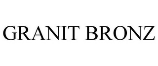 GRANIT BRONZ
