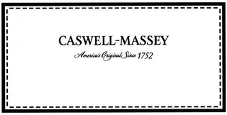 CASWELL-MASSEY AMERICA'S ORIGINAL SINCE 1752