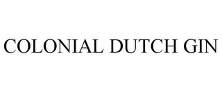 COLONIAL DUTCH GIN