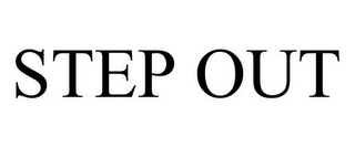 STEP OUT