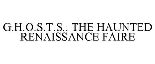 G.H.O.S.T.S.: THE HAUNTED RENAISSANCE FAIRE