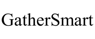 GATHERSMART
