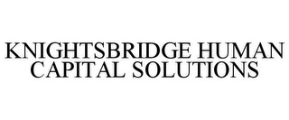 KNIGHTSBRIDGE HUMAN CAPITAL SOLUTIONS