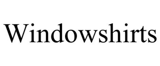 WINDOWSHIRTS