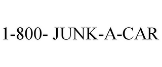 1-800- JUNK-A-CAR