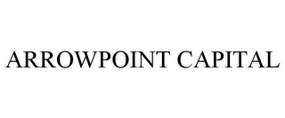 ARROWPOINT CAPITAL