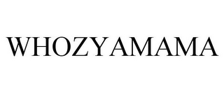 WHOZYAMAMA