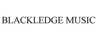 BLACKLEDGE MUSIC