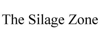 THE SILAGE ZONE