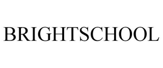 BRIGHTSCHOOL