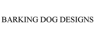 BARKING DOG DESIGNS