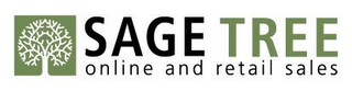 SAGE TREE ONLINE AND RETAIL SALES