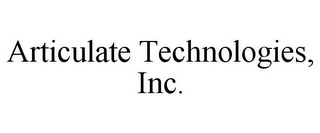 ARTICULATE TECHNOLOGIES, INC.