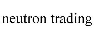 NEUTRON TRADING