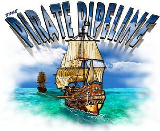 THE PIRATE PIPELINE