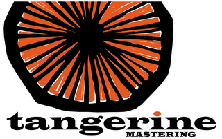 TANGERINE MASTERING