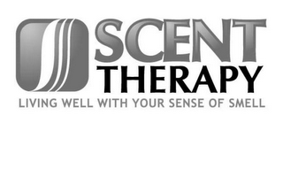 SCENT THERAPY LIVING WELL WITH YOUR SENSE OF SMELL