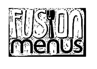 FUSION MENUS