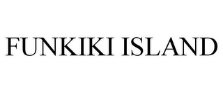 FUNKIKI ISLAND