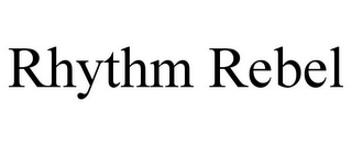 RHYTHM REBEL