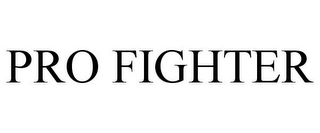 PRO FIGHTER