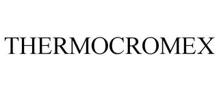 THERMOCROMEX