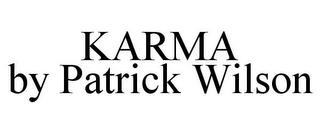 KARMA BY PATRICK WILSON