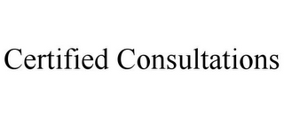 CERTIFIED CONSULTATIONS