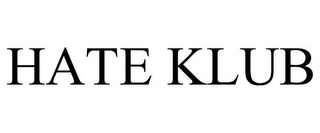 HATE KLUB