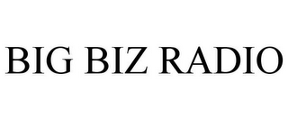 BIG BIZ RADIO