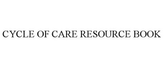 CYCLE OF CARE RESOURCE BOOK