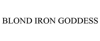 BLOND IRON GODDESS