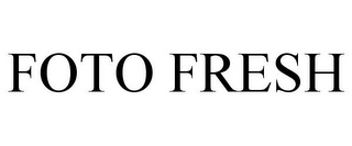 FOTO FRESH