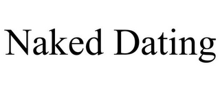 NAKED DATING