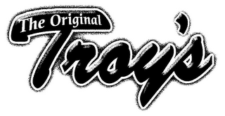 THE ORIGINAL TROY'S
