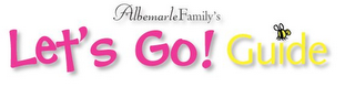 ALBEMARLEFAMILY'S LET'S GO! GUIDE