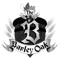 B THE BARLEY OAK