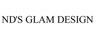 ND'S GLAM DESIGN